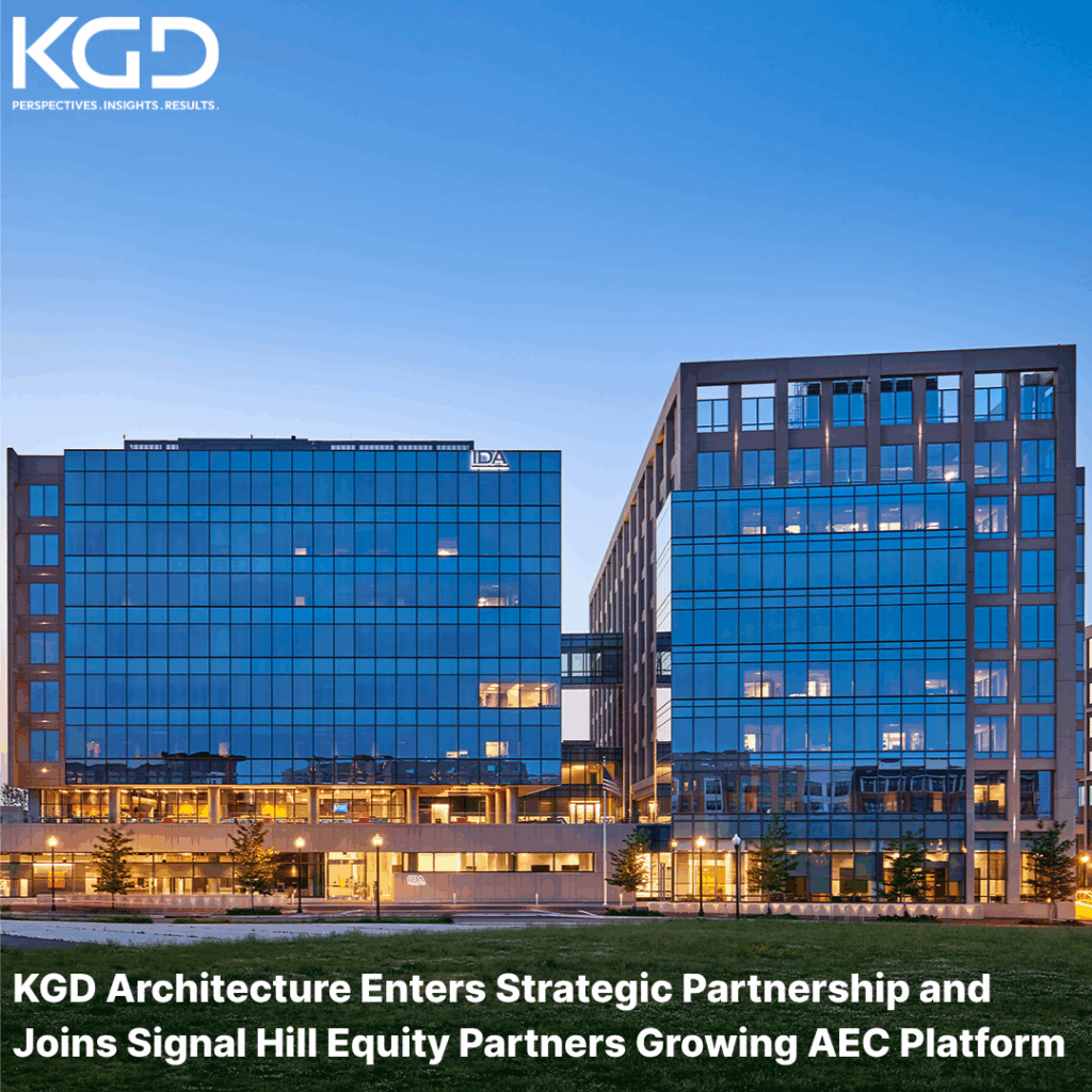 KGD Architecture Enters Strategic Partnership with Signal Hill Equity Partners
